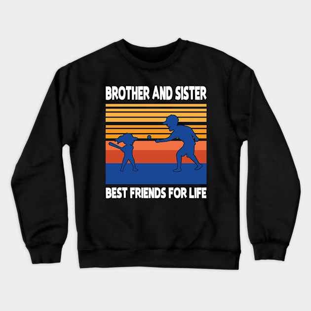 Brother Sister Playing Baseball Together Best Friends For Life Happy Father Mother Day Crewneck Sweatshirt by joandraelliot